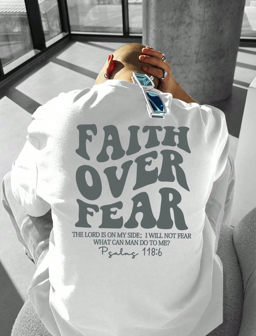 Faith Over Fear - T-Shirt